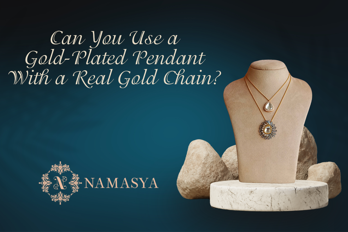 Can You Use a Gold Plated Pendant With a Real Gold Chain? – Masayaa